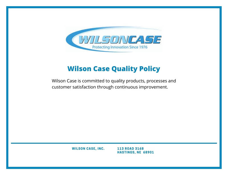 Wilson Case Quality Policy
